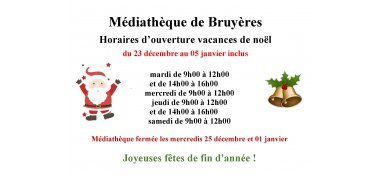 Horaires vacances de noël médiathèque de Bruyères