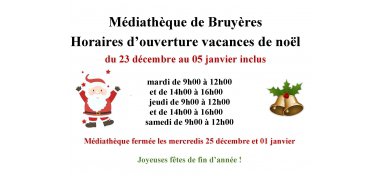 Horaires vacances de noël médiathèque de Bruyères